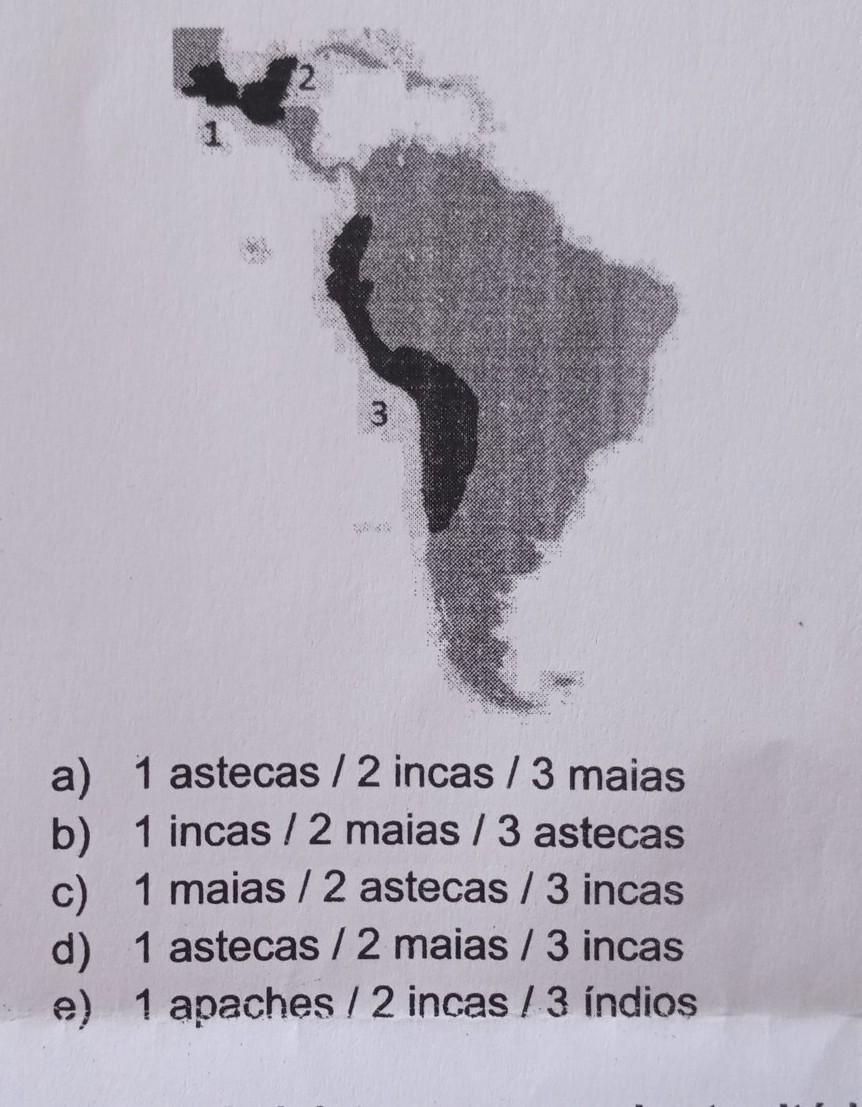 observe o mapa abaixo,e indique a alternativa q indique a numeração correta q corresponde aos locais onde se encontravam os povos pré-colombianos.