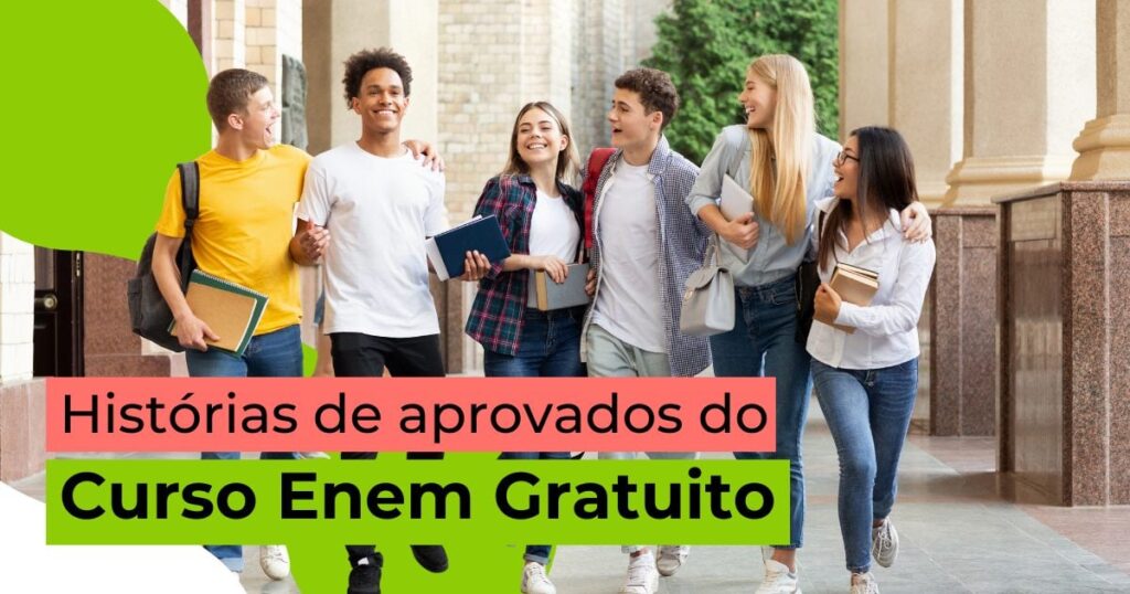 Curso Enem Gratuito: alunos aprovados contam experiência