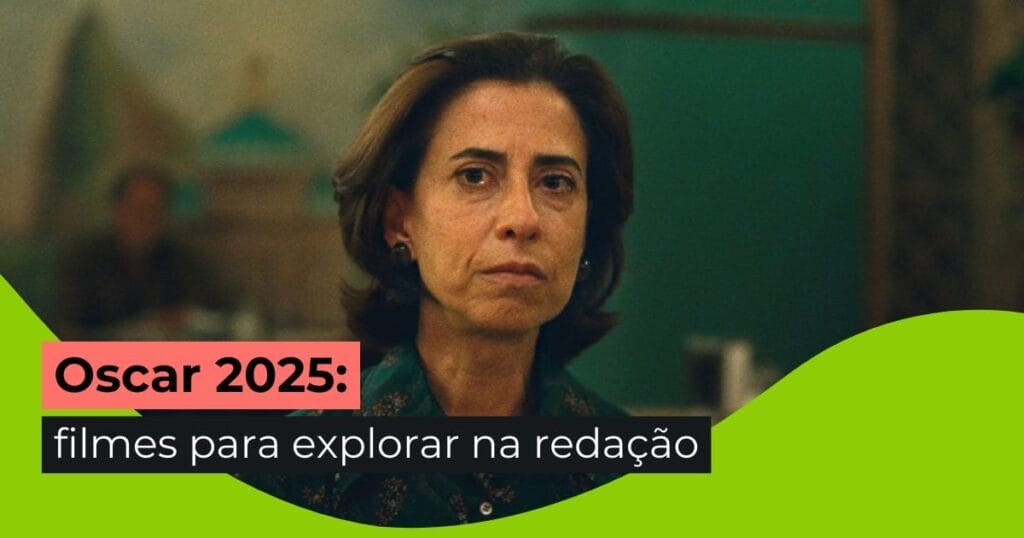 Oscar 2025 e Enem: filmes para explorar na redação